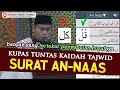 CARA YANG BENAR MEMBACA SURAT AN NAAS SESUAI ILMU TAJWID Ustadz Hardi Damri Lc