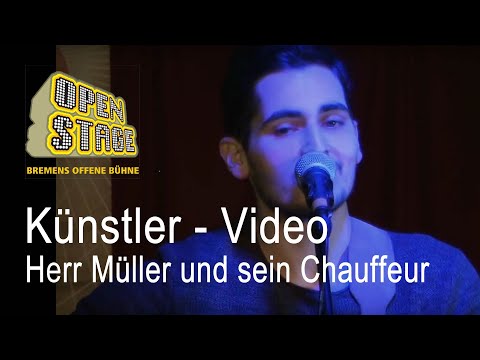 20171115 Open Stage Zollkantine - Herr Müller und sein Chauffeur