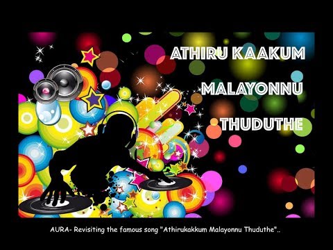 Aura - നാടന്‍സ്‌ - ATHIRU KAAKUM MALAYONNU THUDUTHE !!!
