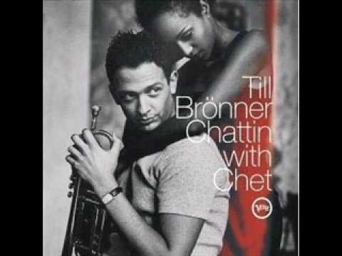 Smooth Jazz / Till Bronner - She Was Too Good To Me (R.Rodgers - L.Hart) - Chattin With Chet 03