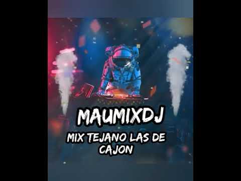 Mix tejano las de cajon