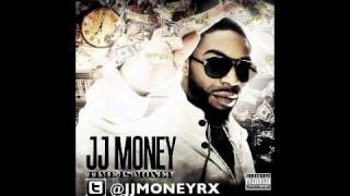 JJ Money - All I dream Is
