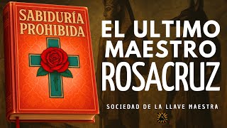 Enseñanzas ocultas para despertar la conciencia | EL ULTIMO MAESTRO ROSACRUZ | AUDIOLIBRO