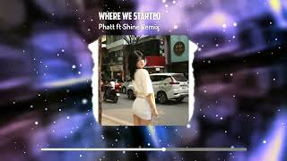 Download lagu WHERE WE STARTED - Phatt x Shine Remix | Houselak 2024 | Viet Deep | Deep House 2024 mp3