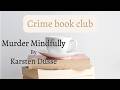 Murder Mindfully by Karsten Dusse