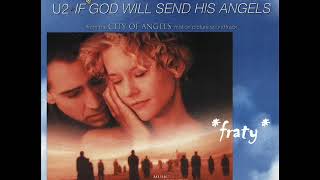 U2 - If God will Send his Angels (City of Angels Soundtrack)