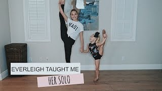 EVERLEIGH TAUGHT ME HER SOLO!