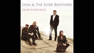 Lena & The Slide Brothers - Down