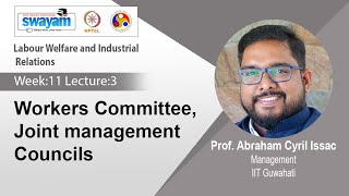 Lec 49: Workers Committee, Joint management Councils
