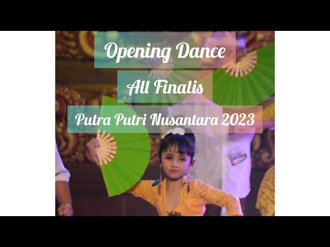 Opening Dance all finalis Putra Putri Nusantara 2023, Denpasar, Bali