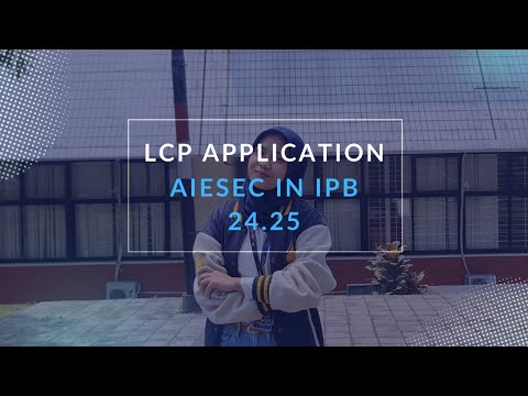 LCP Application AIESEC in IPB 24.25 | Shyfa Kanaya Zulkifli