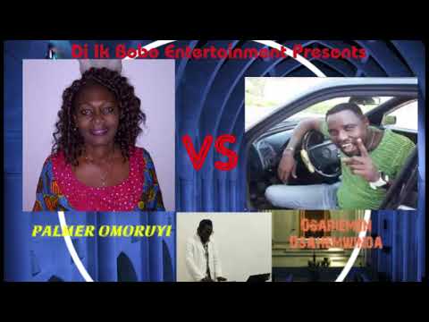 Palmer Omoruyi Vs Osariemen Osahemwinda and mrs Iyamu Benin Edo Gospel music