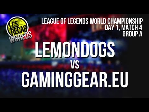 LCS Recap Worlds: Lemondogs vs GamingGear.eu - Group A, Match 4 (World Championship 2013)