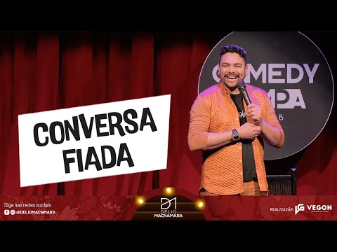 STAND UP - CONVERSA FIADA - DÉLIO MACNAMARA