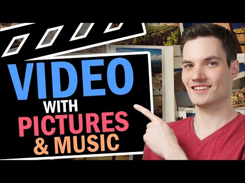 How to Make Video with Pictures and Music