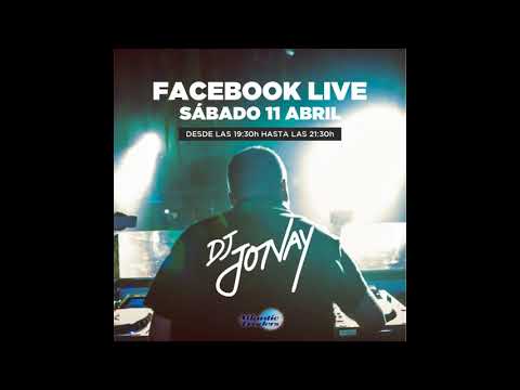 DJ Jonay - Facebook Live Session - 11 - 04 - 2020 - CoVid19