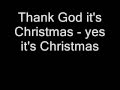 Queen - Thank God It's Christmas (Lyrics) 