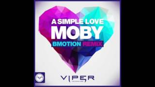 Moby - A Simple Love (BMotion Remix)