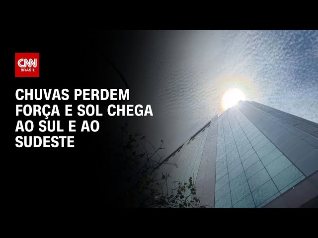 Previsão do tempo: Chuvas perdem força e sol aparece no Sul e no Sudeste | CNN PRIME TIME