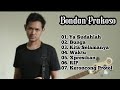Lagu Bondan Prakoso Full Album Ya Sudahlah