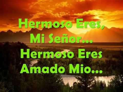 En mi Corazon Hay una Cancion Hermoso Eres Marcos Witt