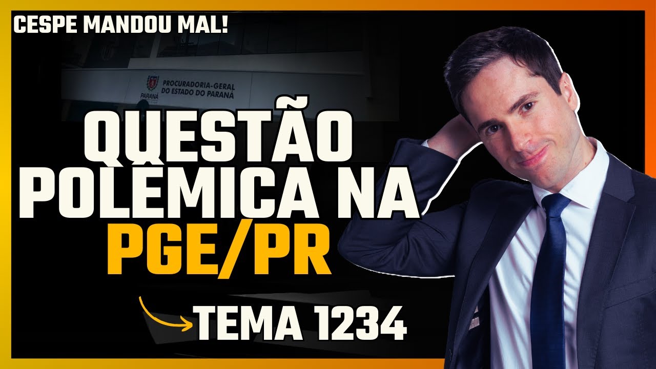 CESPE erra na PGE/PR: Tema 1234 e Fornecimento de Medicamentos Explicado
