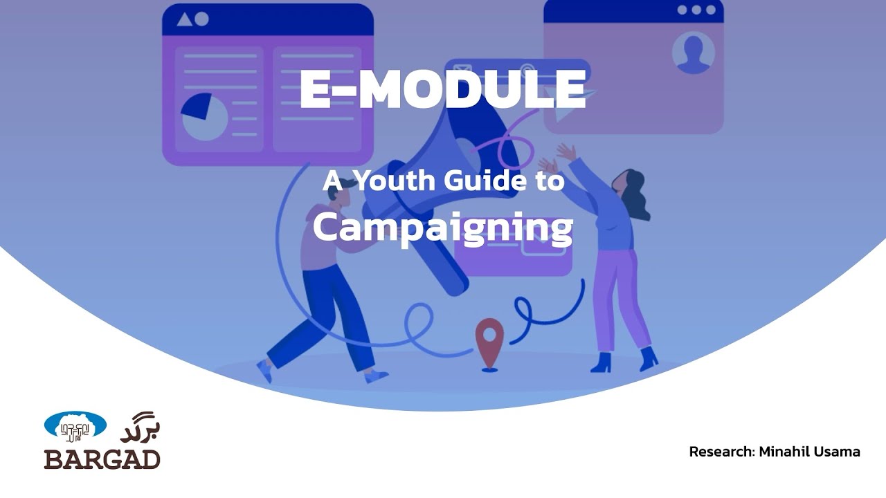 A Youth Guide to Campaigning and Designing | E-Module | ELA | Bargad