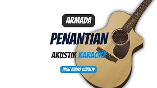 Download lagu Penantian - Armada - Akustik Karaoke mp3