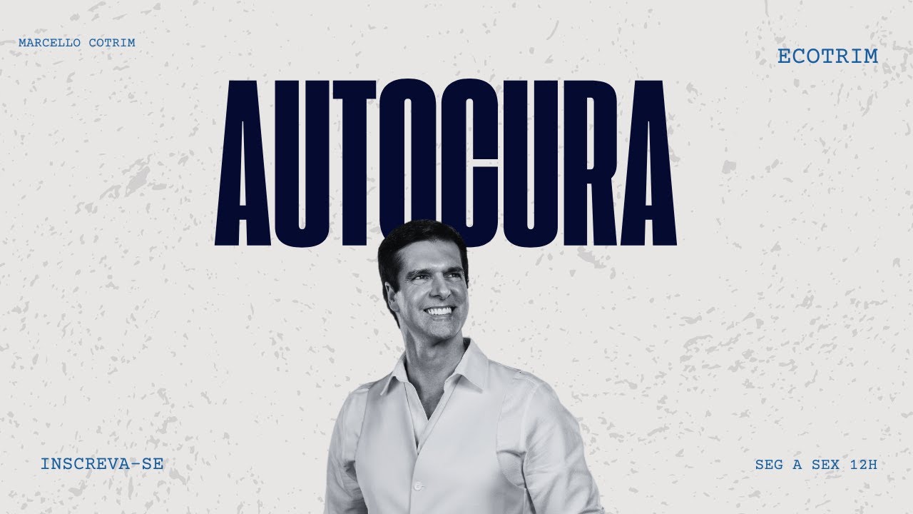 Autocura - Desperte o Poder de Cura Dentro de Você  | ECOTRIM | MARCELLO COTRIM
