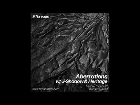 Aberrations With J-Shadow & Heritage (Threads Radio 01/06/21)