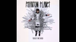 Phantom Planet - Too Much Too Often