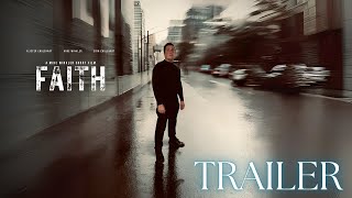 "FAITH" (Short Film) - Official Trailer