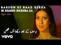 Nighat Akbar Barson Ke Baad Dekha Ik Shakhs Dilruba Sa