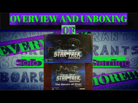Star Trek Frontiers and The Return of Khan Expansion Unboxing and Overview