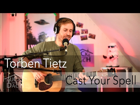 Torben Tietz - Cast Your Spell (live @ Mucke unterm Dach)
