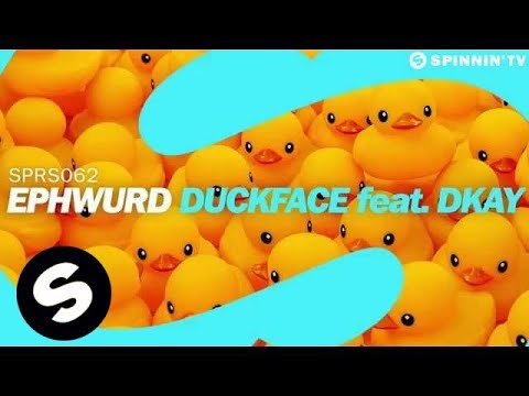 Ephwurd - Duckface feat. DKAY (OUT NOW)