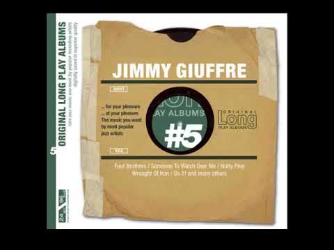 Jimmy G̲i̲u̲f̲f̲re –̲ J̲i̲m̲m̲y̲ G̲i̲u̲f̲f̲r̲e ̲(1̲9̲5̲4̲-̲5̲5̲)̲