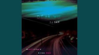 Deja Vu (M.I.K.E. Vocal Mix)