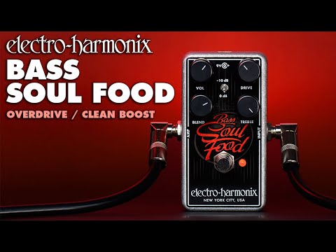 Electro-Harmonix Bass Soul Food Transparent Overdrive Bass Pedal