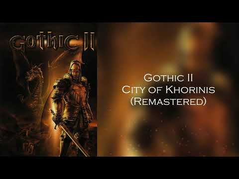 Gothic 2 - City of Khorinis ( Remastered )