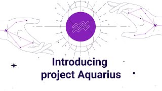 Introducing Aquarius &amp; AQUA token