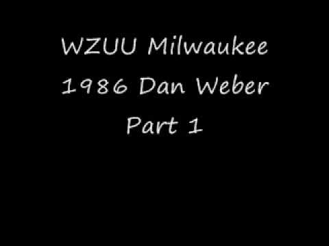 WZUU Milwaukee 1986 Dan Weber Part 1