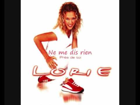Lorie - Ne me dis rien