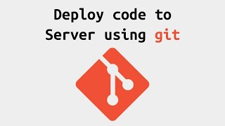 Deploy code to server using git. With example.
