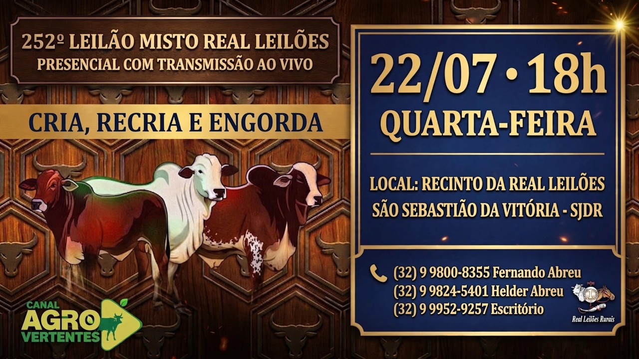 252º LEILÃO MISTO PRESENCIAL E VIRTUAL REAL LEILÕES - SÃO SEBASTIÃO DA VITÓRIA - SJDR/MG - 22/07/26
