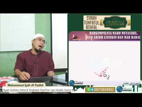 Daurah Syarh Tuhfatul Athfal - Tingkatan Mad Far'i dan Kaidah Aqwas Sababain
