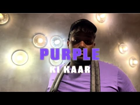 Ki Kaar - Purple [Official Music Video] Dir. by: @jt3eyes