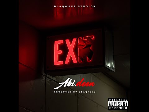 Abi deen ~EX produced by BlaqKeyz