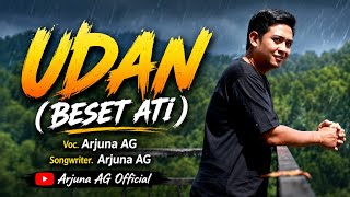 Download lagu Udan (Beset ati) - Arjuna AG | Lagu terbaru banyuwangi galau 2026 [ MV] mp3