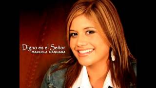 Marcela Gandara   A Ti Sea La Gloria Feat alfa y omega